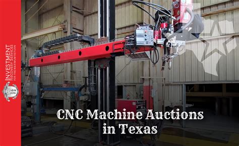 cnc machine auctions in texas|cnc machining contracts for bid.